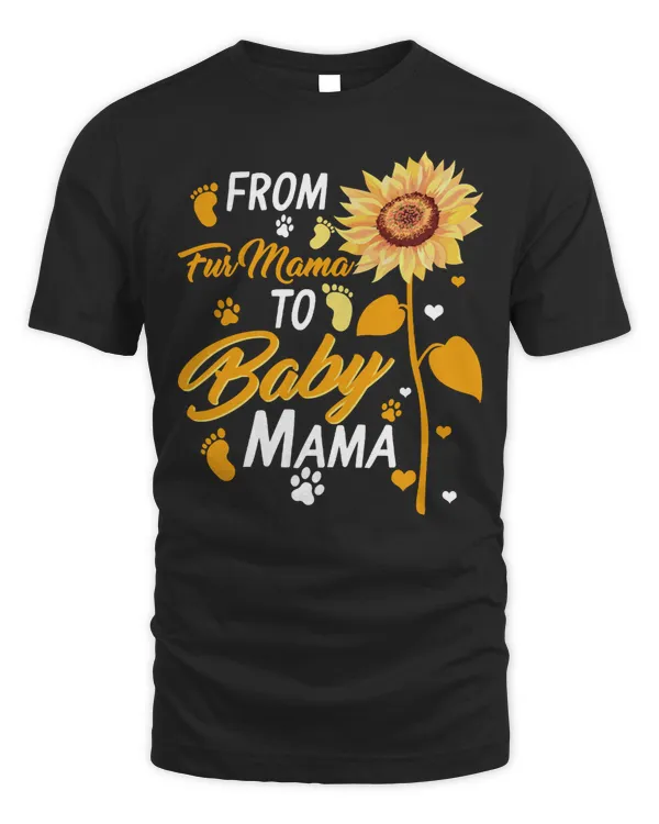 Mother Grandma From Fur Mama To Baby Mama New Mom Pregnancy Announcement Mom Grandmother