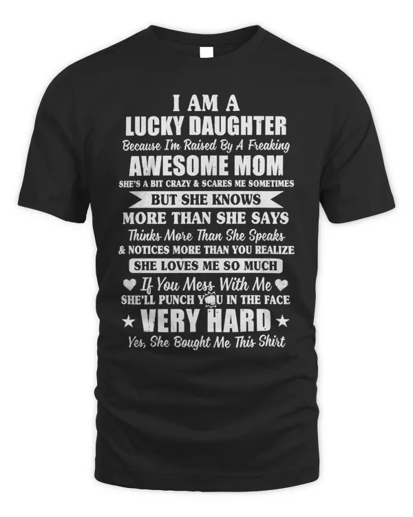 Mother Grandma I Am A Lucky Daughter Im Raised By A Freaking Awesome Mom20 Mom Grandmother