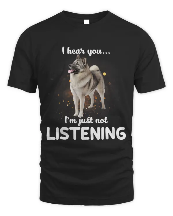 Norwegian Elkhound Dog I Hear You Not Listening