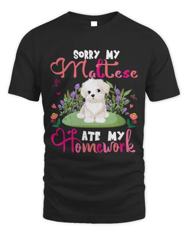 Sorry My Maltese Ate My Homework Floral Dog Cute Student