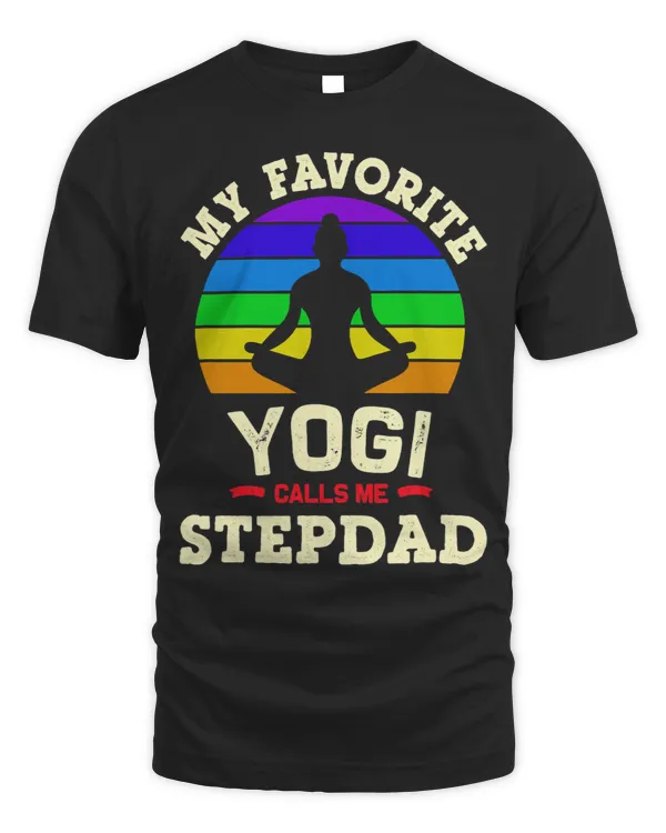 Mens My Favorite Yogi Calls Me STEPDAD Retro Yoga Zen Meditation