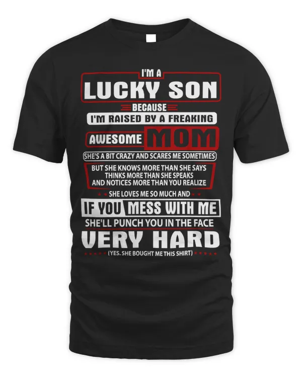 Mother Grandma IM A LUCKY SON BECAUSE IM RAISED BY A FREAKING 127 Mom Grandmother