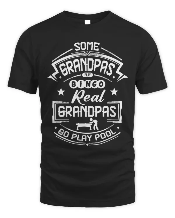 Mens Some Grandpas Play Bingo Real Grandpas Billiards Pool Cue