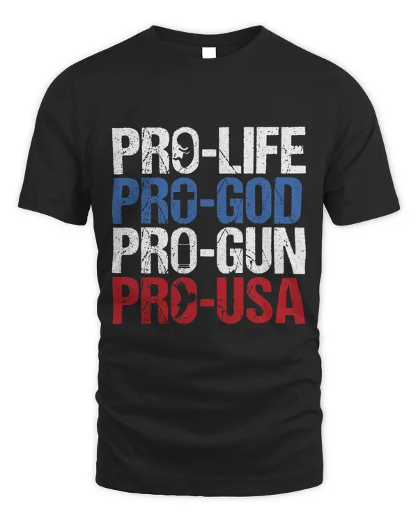 Pro Life God Gun USA Conservative Republican Pro America