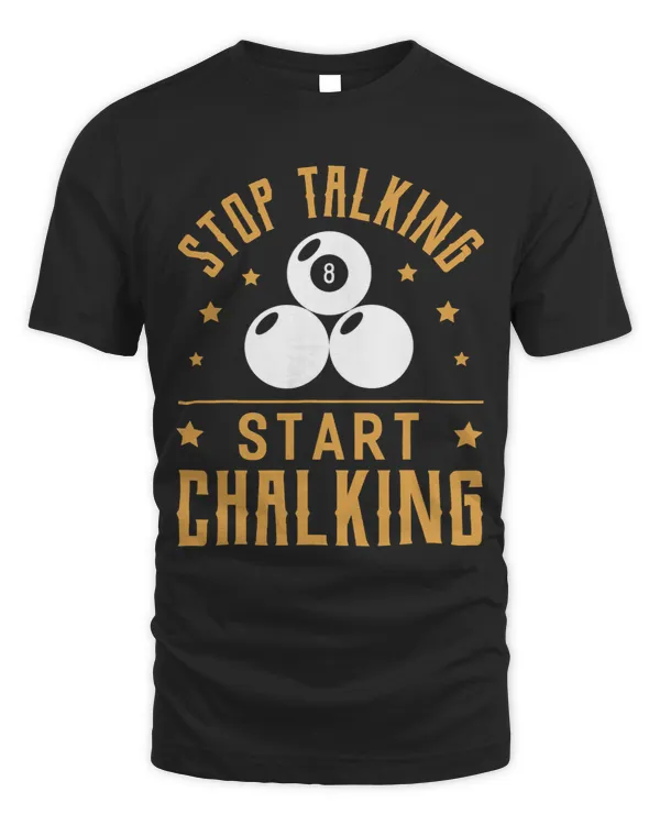 Stop Talking Start Chalking Funny Pool 8