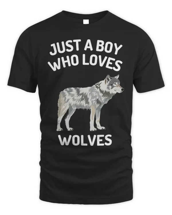 Kids Wolf Just A Boy Who Loves Wolves Wolf Shirt For Boys