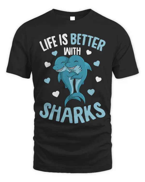 Life Is Better With Sharks Kids Women Girls Shark
