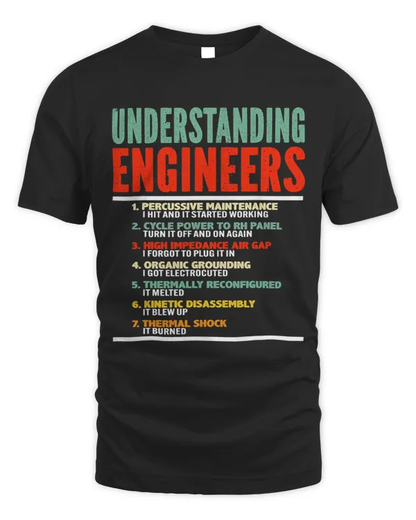Mens Understanding Engineers shirt Funny Engineering Gifts Idea