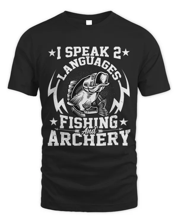 Bowfishing Funny I Speak 2 Languages Fishing Archery