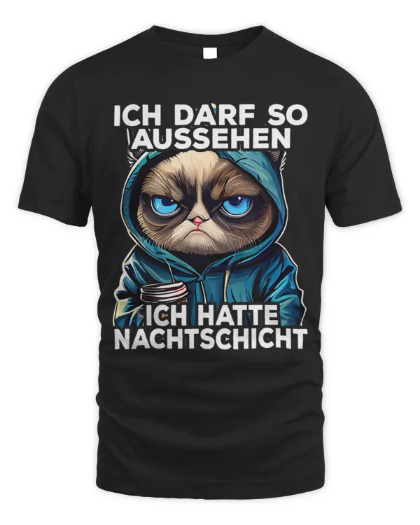 Lustige Katze I Ich darf so aussehen ich hatte Nachtschicht