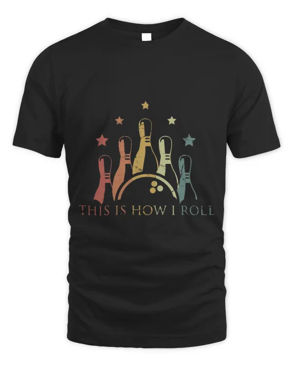 Bowling This is How I Roll Retro Funny Gift