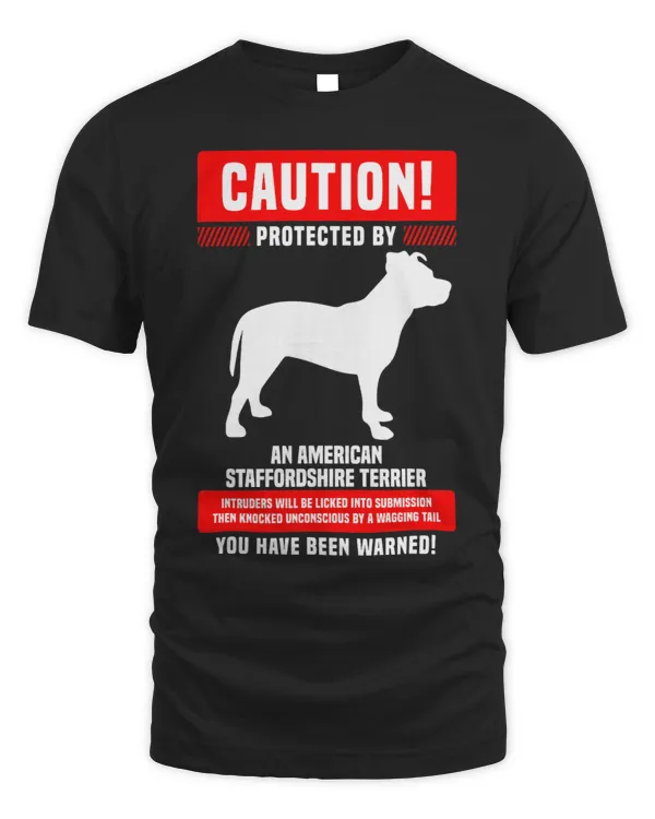 Funny Amstaff Warning Protected By