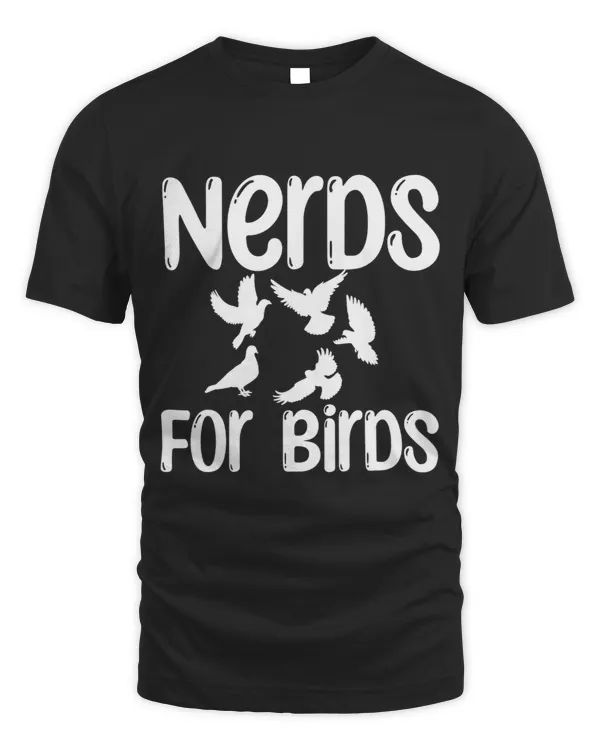 Funny Nerds For Birds Lover Bird Love