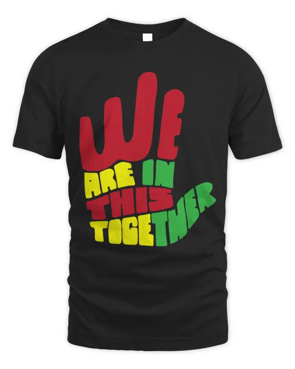 Black History We Are In This Together African American Gifts