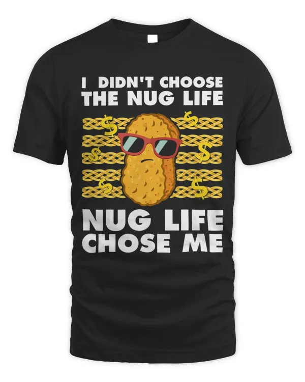 Funny Nugget Nug Life Chicken Nugget 3