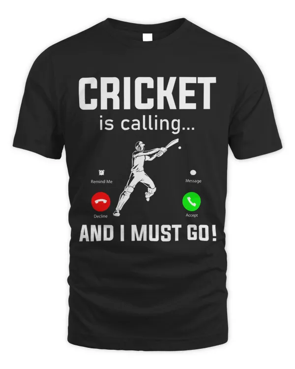 Cricket is Calling And I Must Go