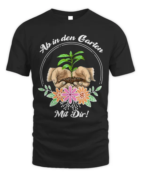 Ab in den Garten mit dir Gardener