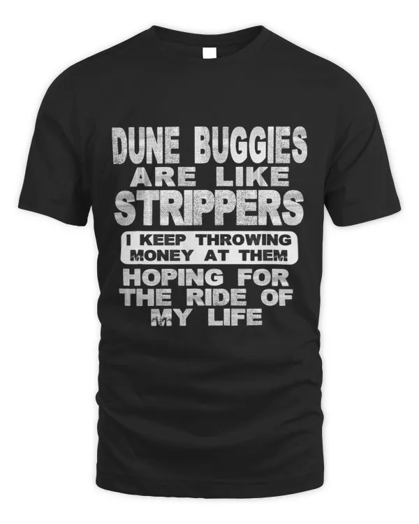 Funny Dune Buggies Like Strippers Money Ride Sand Beach Gift