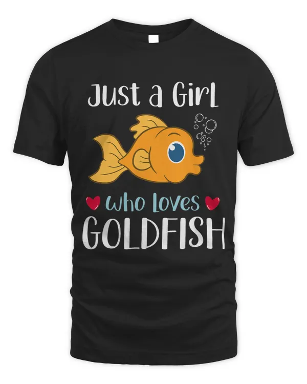 Just a Girl Who Loves Goldfish Funny Fish Pet Owner Graphic
