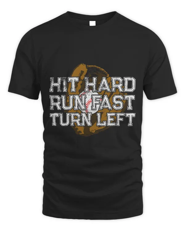 Baseball Fan Vintage Hit Hard Run Fast Turn Left