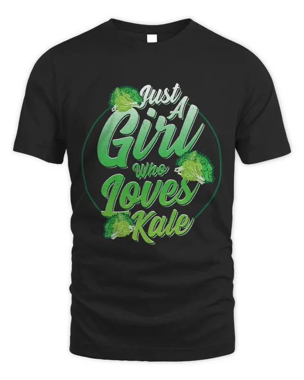 Just A Girl Who Loves Kale Leaf Cabbage National Kale Day