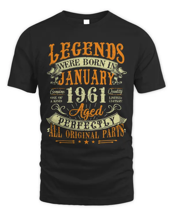 62th Birthday Gift 62 Years Old Legends Born In January 1961