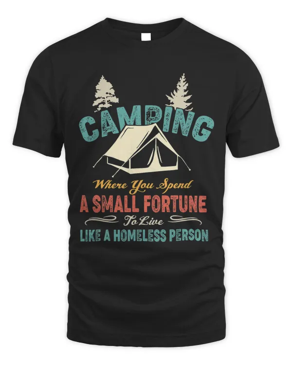 Adventurous Camping Where you spend a fortune like homeless