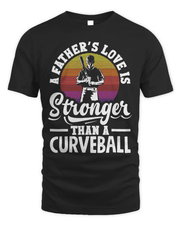 A Fathers Love Is Stronger Than A Curveball Baseball 3