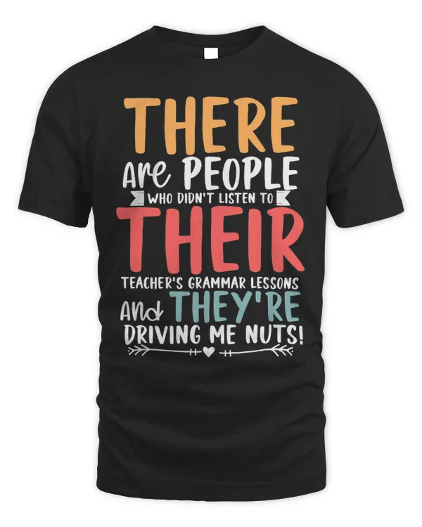 Grammatical Correct TheyRe Driving Me Nuts Funny Grammar
