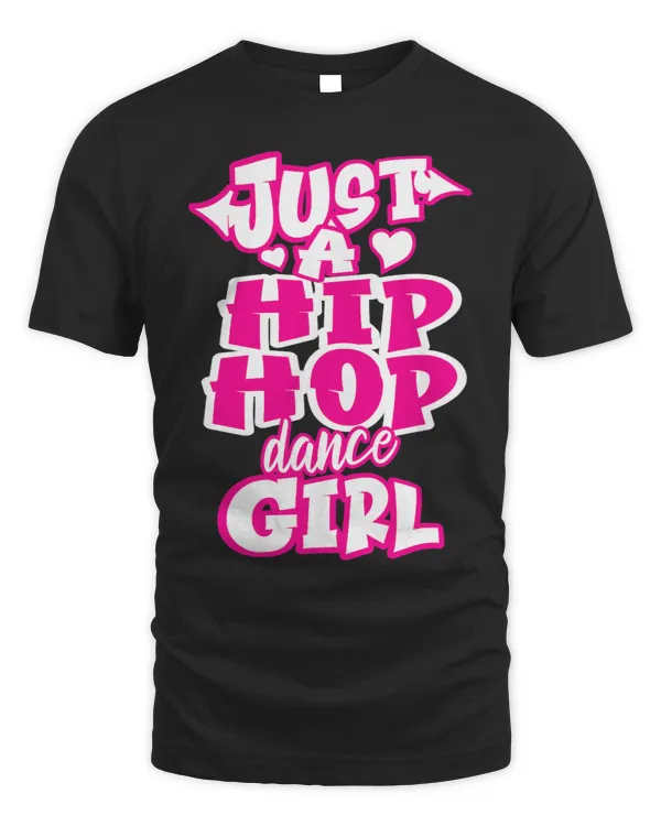 Just A Hip Hop Dance Girl Breakdancing Dancer Dancing