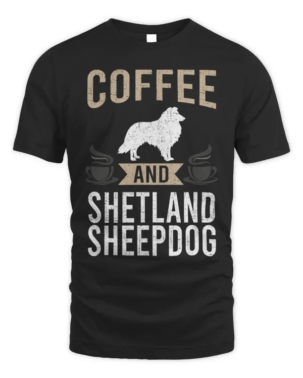 Coffee and Shetland Sheepdog Dog Lover