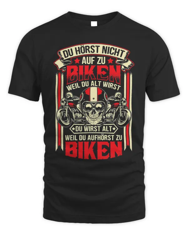 Du Hörst Nicht Auf Zu Biken Weil Du Alt Wirst Du Funny