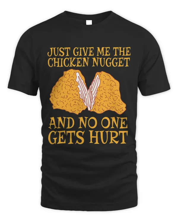 Just Give Me The Chicken Nugget Thanksgiving Christmas Funny