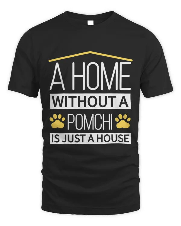 A Home Without a Pomchi is Just a House