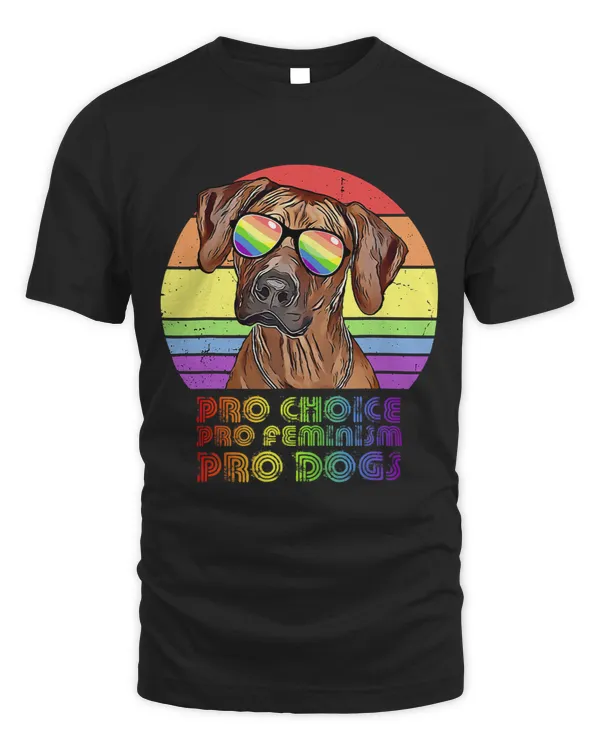 Rhodesian Ridgeback Pro Choice Pro Feminism Pro Dogs LGBTQ