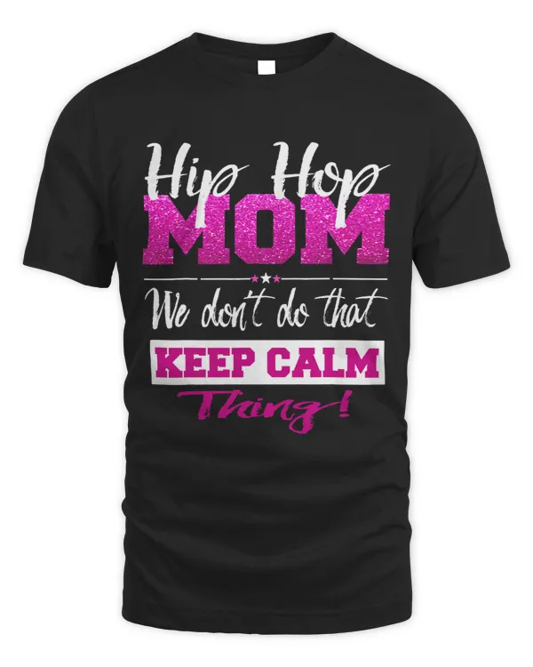 Hip Hop Mom Shirt Street Dance Breakdancing BBoy