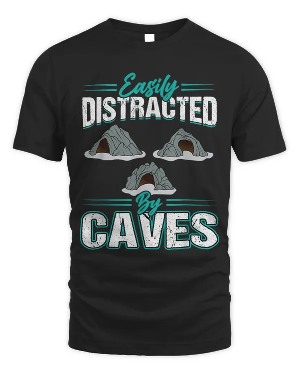 Easily Distracted By Caves Caver Spelunker