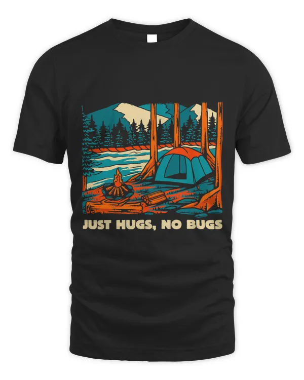 Just Hugs No Bugs Camping Couples Traveller Funny