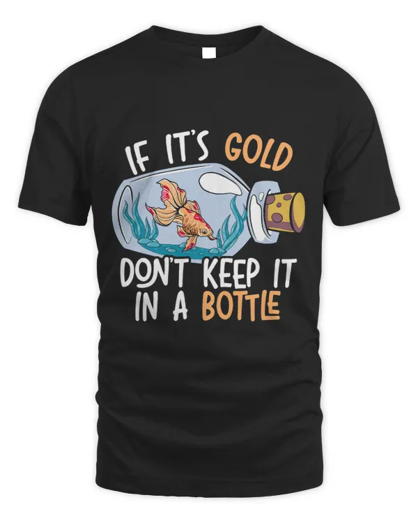 If Its Gold Dont Keep It In A Bottle Goldfish Aquarist 3