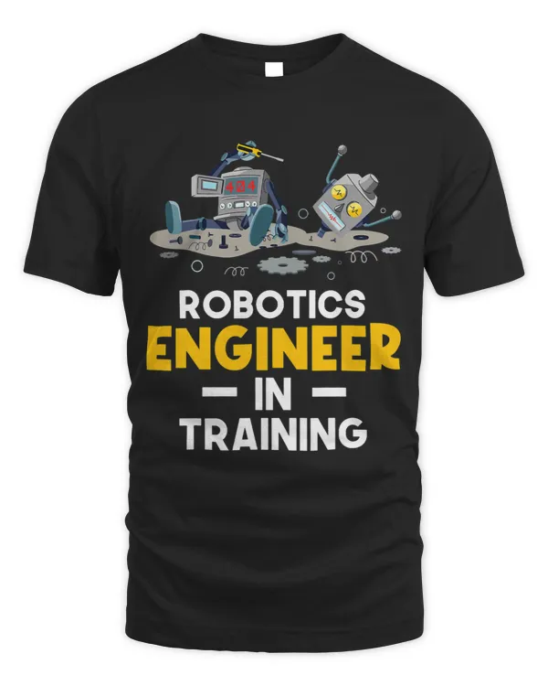 Robotics Engineer In Training Robot Lover Cyborg