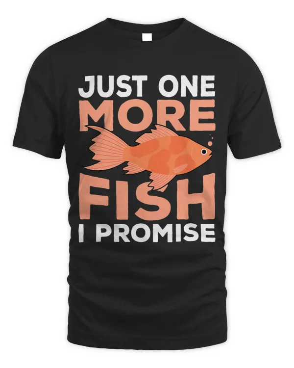 Just One More Fish I Promise Funny Saltwater Aquarium Lover