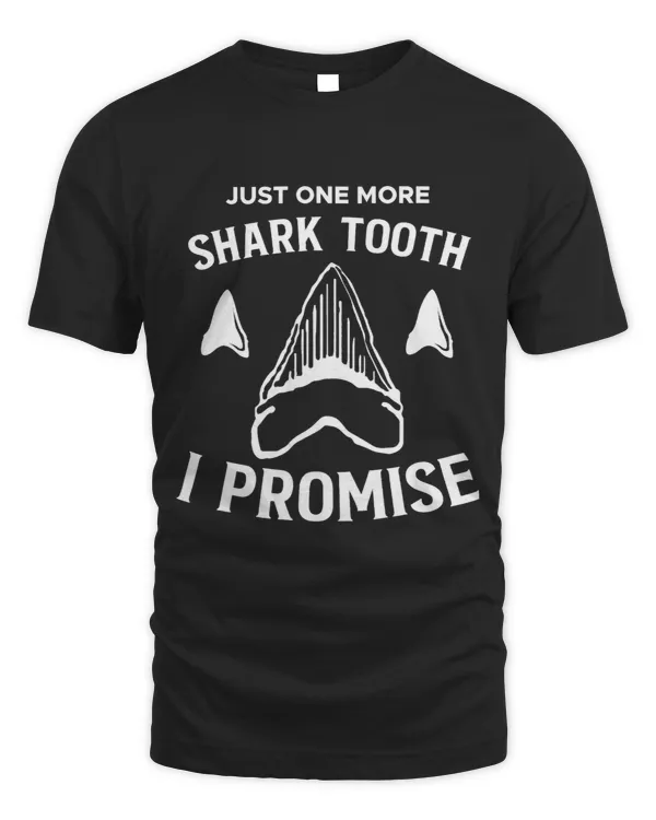 Just One More Shark Tooth I Promise Shark Fish