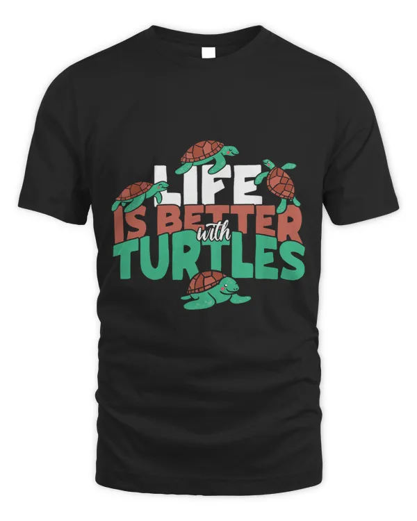 Sea Turtle Tortoise Life Is Better With Turtles