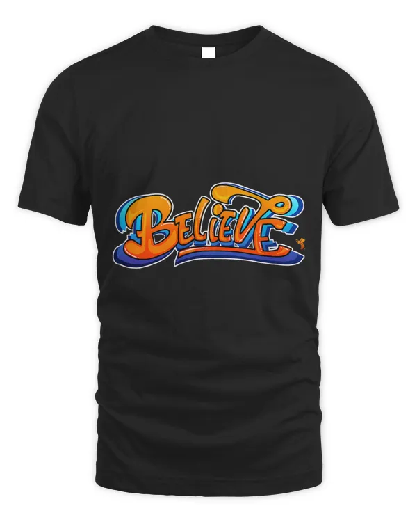 Believe Inspirational Colorful Graffiti Letter Motivational