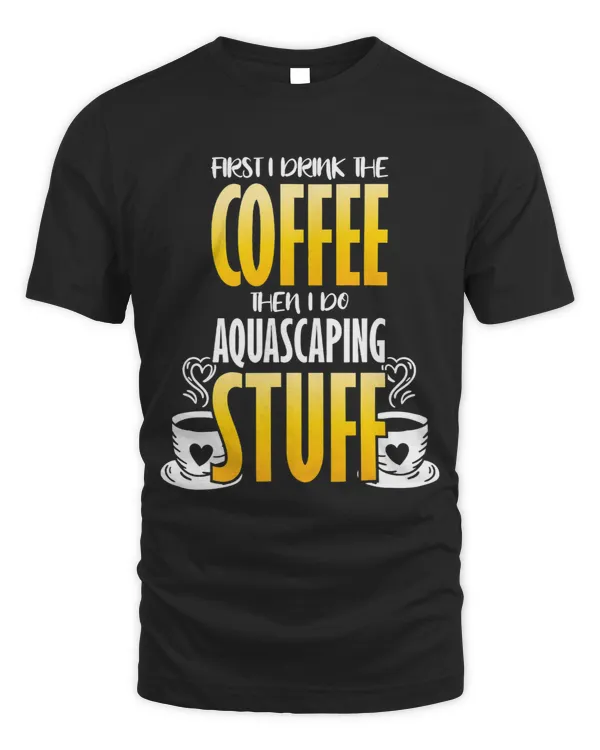 Aquascaping Humor Aquarist Coffee Fish Lover Fishkeeper 2