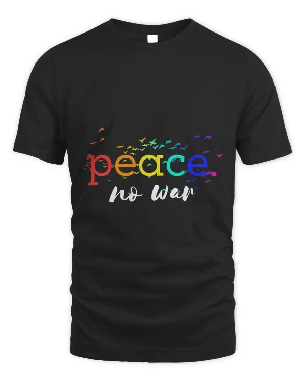 Great Present Peace No War Shirt Peace Rainbow Graphic Birds