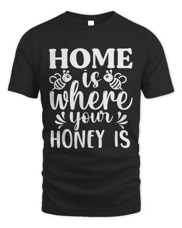Home Is Where Your Honey Is