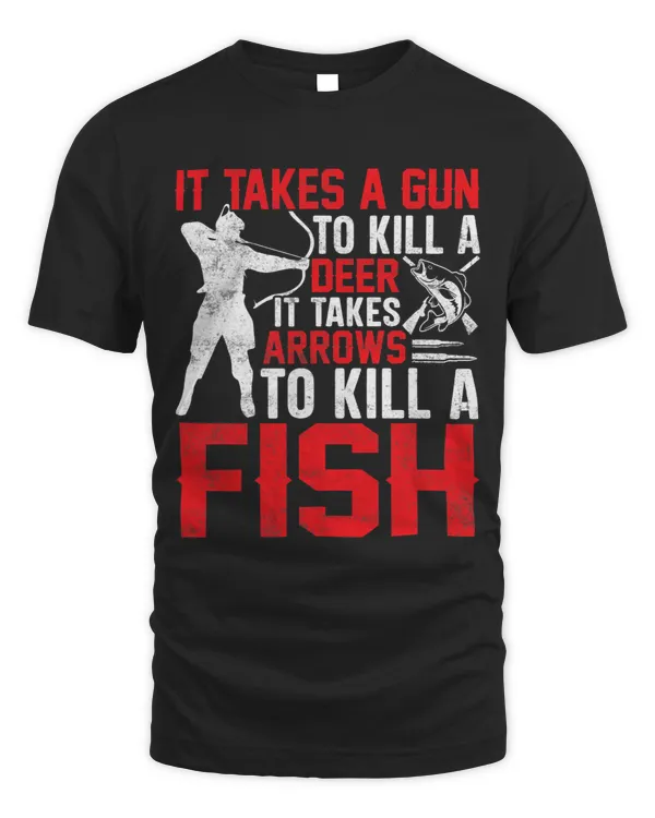 It Takes Arrows to Kill a Fish Bowfishing Lover Bowfisher