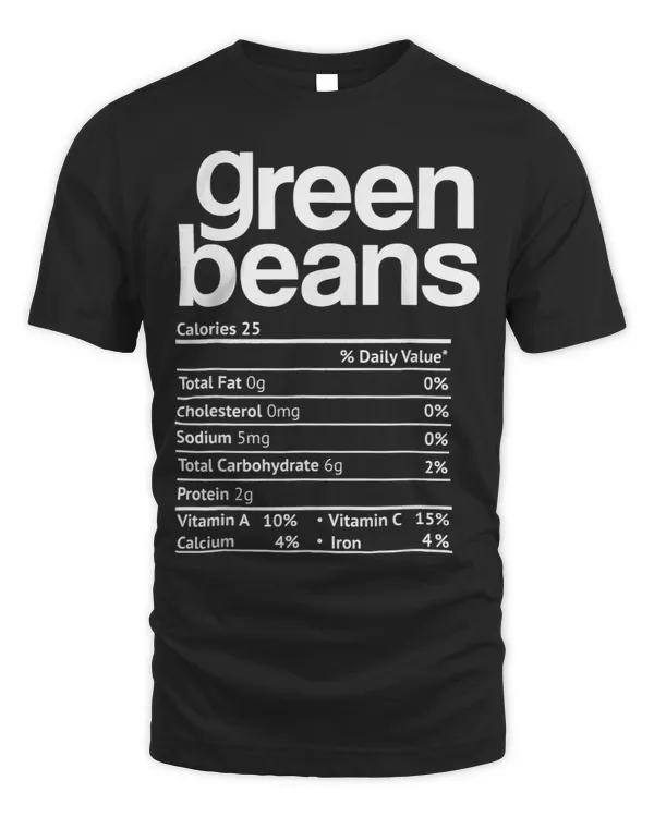 Green Beans Nutrition Facts Funny Thanksgiving Christmas