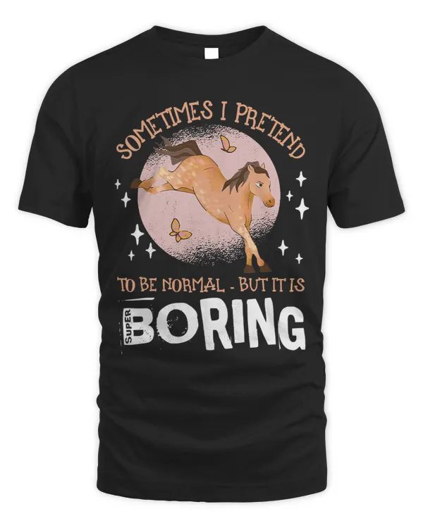 Wild Horse. Be normal is super boring. 71